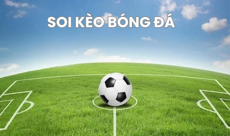 Soi Kèo Bóng Đá - Soi Kèo Nhà Cái Hôm Nay Mới & Chuẩn Nhất 2025 35 Soi kèo bóng đá hấp dẫn tại nhà cái