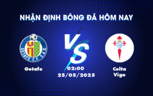 getafe celta vigo 25 05 la liga