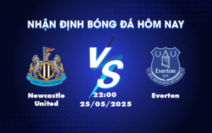 newcastle united everton 25 05 ngoai hang anh